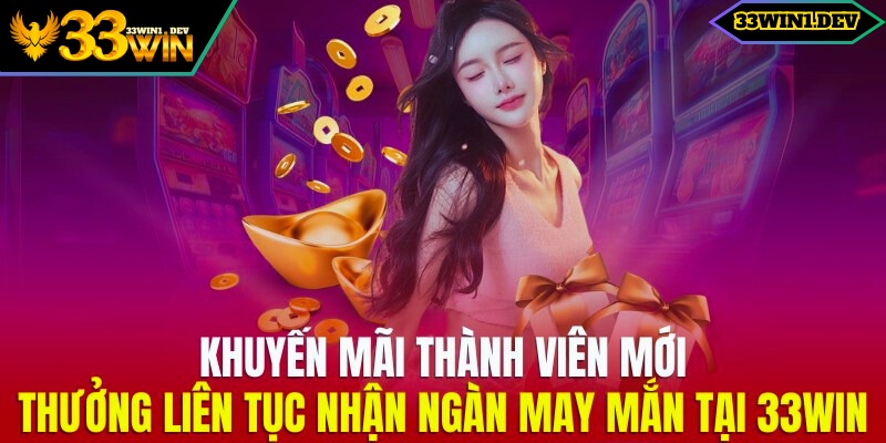 Người chơi mới tham gia 33win có cơ hội nhân đôi tiền thưởng ở lần nạp đầu