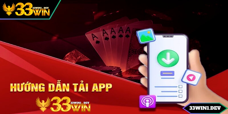 Khám phá tải app 33win đang hot trên diễn đàn cá cược